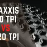 MAXXIS 60 TPI VS 120 TPI: IS ONE BETTER THAN THE OTHER?