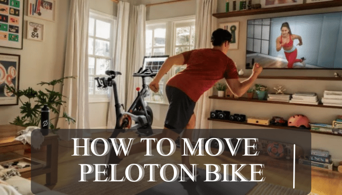 how to move a peloton bike