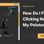 How Do I Fix a Clicking Noise on My Peloton Bike