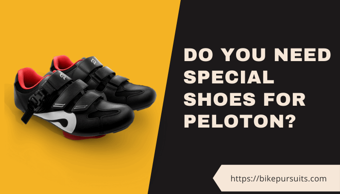 Why Do You Need Special Shoes for Peloton?