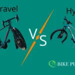 Hybrid Bikes Vs Gravel Bikes: Which Will Be More Fitted for You?