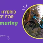 List of The Best Hybrid Bike for Commuting of the year