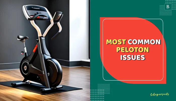 Most Common Peloton Issues